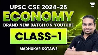 UPSC CSE 202425  Economy  Class1  Madhukar Kotawe [upl. by Zurciram91]