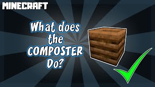 MINECRAFT  What Does a Composter Do 1165 [upl. by Annoif435]