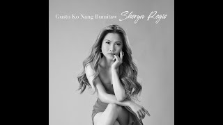 Gusto ko nang bumitaw Lyrics  Sheryn Regis [upl. by Gavini]