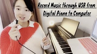 How to Record Music through USB from Digital Piano to Computer [upl. by Anaizit]