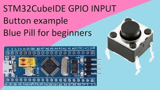 14 STM32CubeIDE button GPIO INPUT with STM32F103C8T6 [upl. by Ttej]