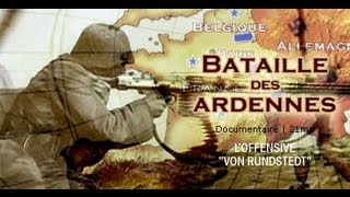 La bataille des Ardennes  Documentaire 2nde guerre mondiale [upl. by Quartus157]