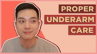 BASIC UNDERARM SKINCARE Best Deodorants for Body Odor Proper Cleaning Shaving Tips Filipino 🇵🇭 [upl. by Suiremed]