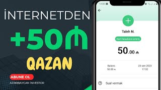 İNTERNETDEN 50₼ PUL QAZAN  İnternetden pul qazanmaq [upl. by Eedyaj]