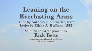 Leaning on the Everlasting Arms  Lyrics with Piano [upl. by Noelani]