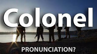 How to Pronounce Colonel CORRECTLY [upl. by Refeinnej]