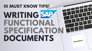 10 TIPS FOR WRITING SAP FUNCTIONAL SPECIFICATIONS  PLUS WRICEF WRICEFA TEMPLATE EXAMPLE [upl. by Hendren]