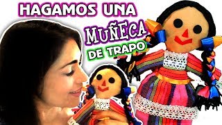 Hagamos una Muñeca de Trapo Mexicana SIN COSER por DIY con Marlene Campos [upl. by Ellwood332]