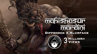 Mahishasur Mardini  Diffshock X Blurface  Turban Trap [upl. by Notse771]