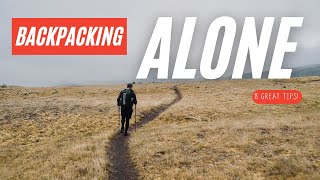 Start Backpacking Alone 8 GREAT TIPS [upl. by Aubreir]