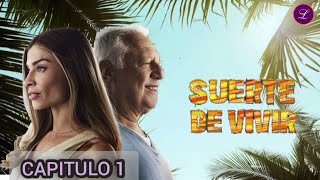 Suerte de Vivir Capitulo 1 COMPLETO HD [upl. by Llenroc746]