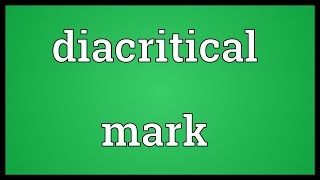 Diacritical mark Meaning [upl. by Lyred]