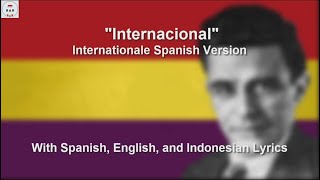 La Internacional  Internationale Spanish Version  With Lyrics [upl. by Anelyak]