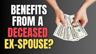 Benefits From A Deceased ExSpouse [upl. by Ztirf]