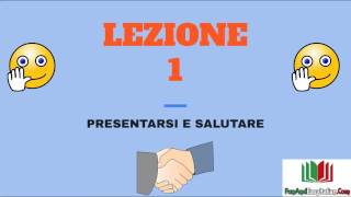 CHIACCHIERIAMO IN ITALIANO  LEZIONE 1presentarsi e salutare [upl. by Klatt]