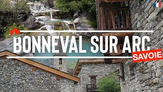 BONNEVAL SUR ARC et les plus beaux villages de FRANCE [upl. by Edmund]