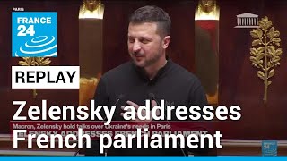 REPLAY Ukraines Zelensky addresses French parliament • FRANCE 24 English [upl. by Liagibba]