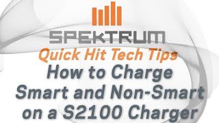 Spektrum Quick Hit Tech Tip  How to charge Smart and NonSmart on S2100 Smart Charger [upl. by Ybreh641]