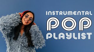 Instrumental Pop Playlist  2 Hours [upl. by Adine]