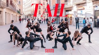 KPOP IN PUBLIC SUNMI 선미  TAIL 꼬리  Dance Cover by EST CREW from Barcelona [upl. by Amolap57]