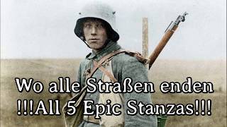 Wo alle Straßen enden  All 5 Epic Stanzas World War I Version [upl. by Assetak126]