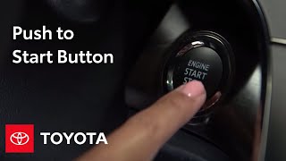 Toyota HowTo Push to Start Button  Toyota [upl. by Roselin]