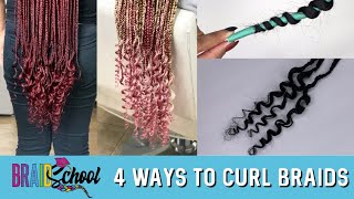 4 Ways to Curl Braids  Braid School Ep 65 [upl. by Enilra]