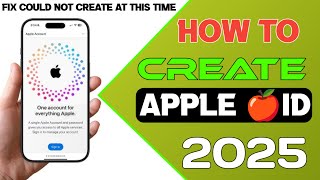 How to Create an Apple ID in 2025 StepbyStep Guide Apple Account Cannot Be Created At This Time [upl. by Burnham94]