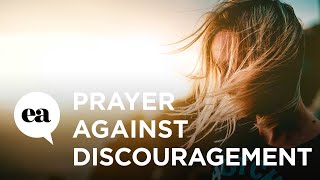 Prayer Against Discouragement  Joyce Meyer [upl. by Loesceke]