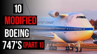 Top 10 Modified Boeing 747’s [upl. by Brianne]