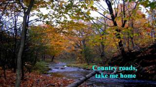 John Denver  Take Me Home Country Roads w lyrics [upl. by Eicnarf466]