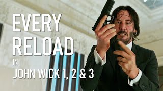 Every Reload in John Wick 1 2 amp 3  Supercut [upl. by Obnukotalo]