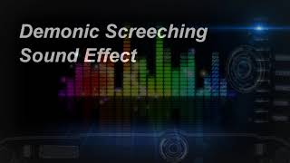 Demonic Screeching Sound Effect [upl. by Alva]