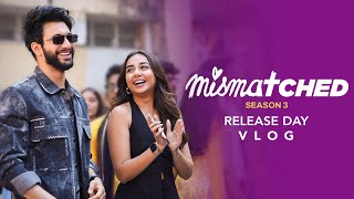 Mismatched Season 3 Release Day Vlog  Mostlysane [upl. by Dellora]