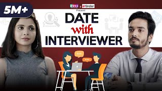 Date With Interviewer  Ft Shreya Gupto amp Parikshit Joshi  RVCJ  Tinder [upl. by Gillead]