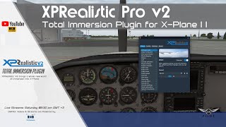 XPRealistic v2  Total Immersion Plugin for XPlane 11 [upl. by Ymmac46]