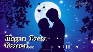 Mugam parka Naanum  whatsapp status cover [upl. by Erlandson]