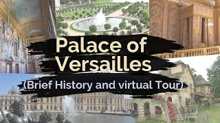 Palace of Versailles History and Virtual Tour [upl. by Ula]