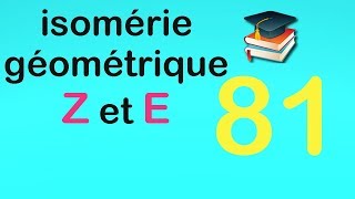 81isomérie géométrique Z et E [upl. by Lennahc]