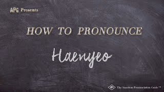 How to Pronounce Haenyeo Real Life Examples [upl. by Mazonson]