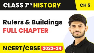 Rulers and Buildings Full Chapter Class 7 History  NCERT Class 7 History Chapter 5 [upl. by Yrffej]