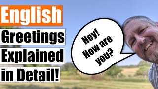 Learn English Greetings  English Greetings Explained in Detail [upl. by Clardy493]