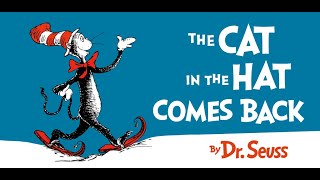 THE CAT IN THE HAT COMES BACK Dr Seuss Read Aloud [upl. by Nebuer190]