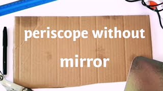 Periscope without mirror [upl. by Rehpitsirhc41]