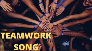 Teamwork Song [upl. by Lorrimor]