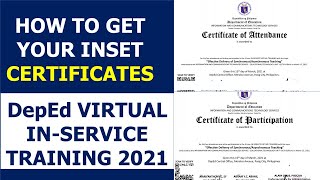 HOW TO GET YOUR INSET CERTIFICATES DepEd VIRTUAL INSERVICE TRAINING 2021 [upl. by Neehar]