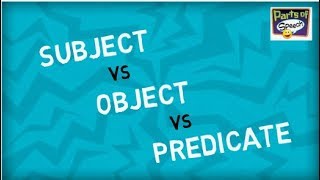 Subject vs Object vs Predicate [upl. by Cas]