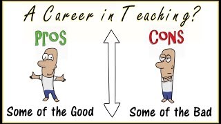 Teaching Career Pros and Cons [upl. by Llerred191]