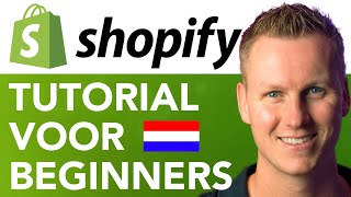 Shopify Tutorial Voor Beginners [upl. by Eachern]