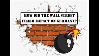 GCSE HistoryThe Wall Street Crash  How did it impact on Germany [upl. by Shaylyn]